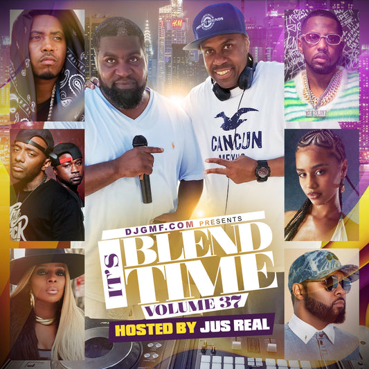 IT'S BLEND TIME VOL.37 HOSTED BY JUS REAL