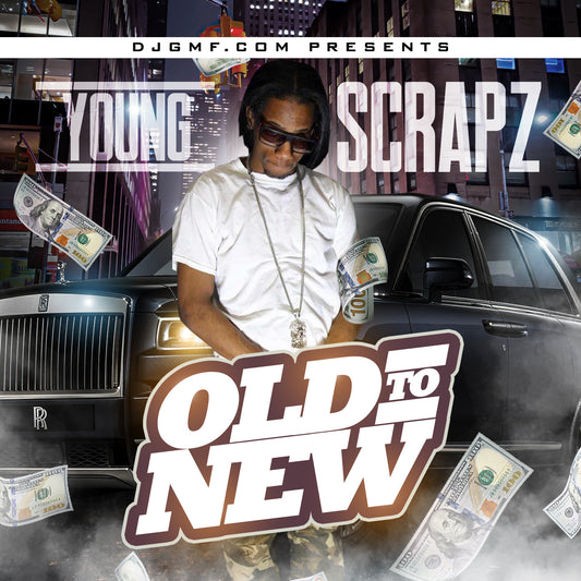 YOUNG SCRAPZ OLD2NEW