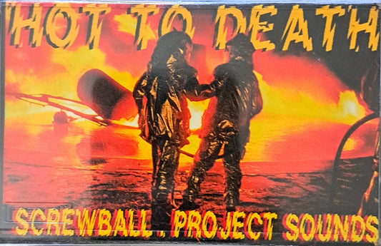 SCREWBALL PROJECTSOUNDS 1998 HOT TO DEATH