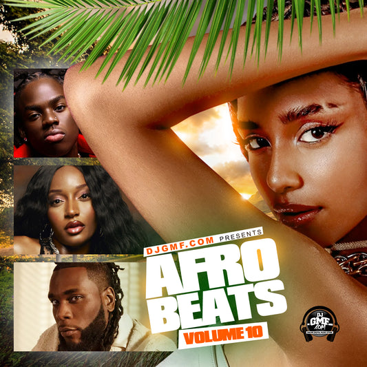 DJGMF AFRO BEATS VOL.10
