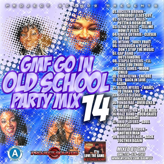 GMF GOIN ON OLDSCHOOLPARTYMIX VOL.14