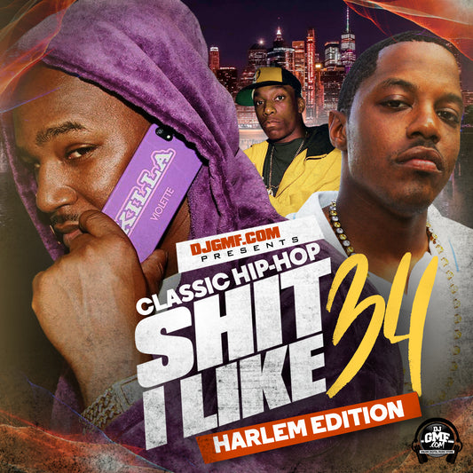CLASSIC HIPHOP SHIT I LIKE VOL.34 HARLEM EDITON