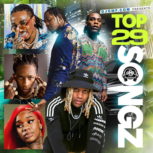 DJGMF.COM TOP 29 SONGZ