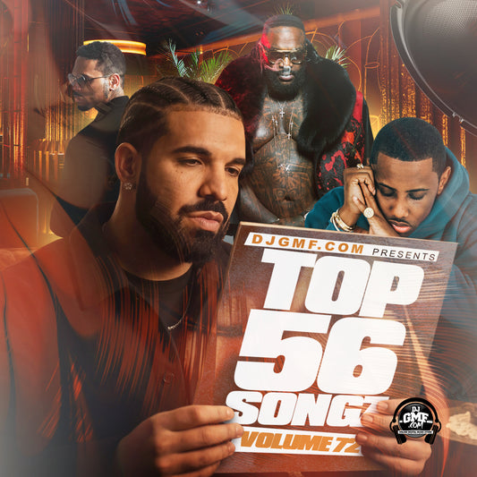 DJGMF.COM TOP 56 SONGZ VOL.72
